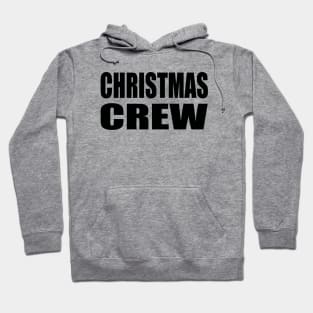 Christmas crew Hoodie